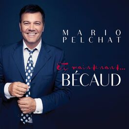 Album cover of Et maintenant... Bécaud