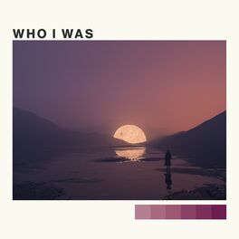 Album cover of Who I Was