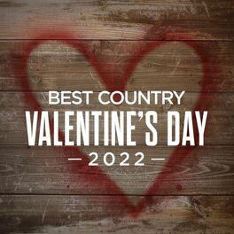 Album cover of Best Country Valentine's Day 2022