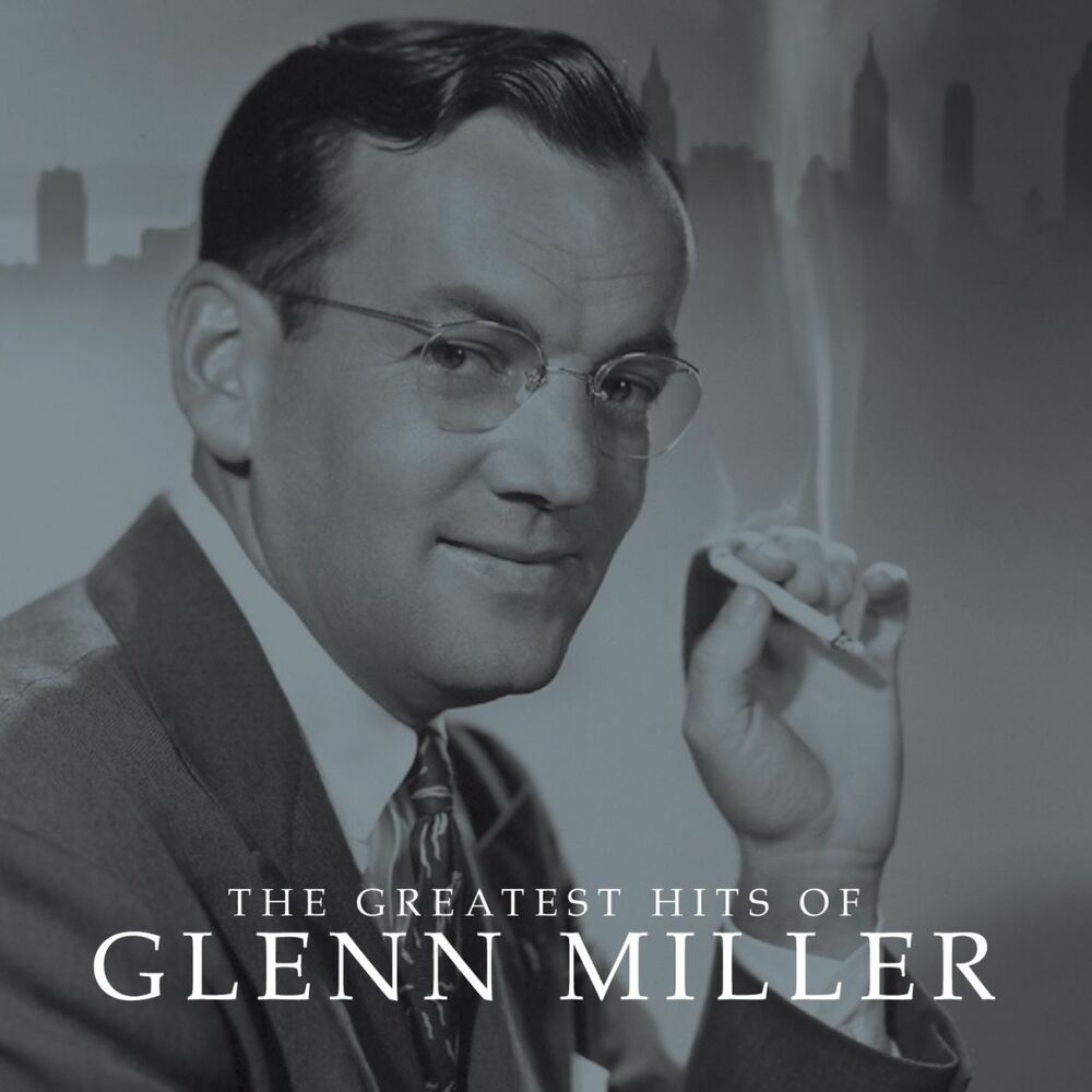Слушать глен миллер. Гленн Миллер. Miller Glenn "Hits". Гленн Миллер и его оркестр. Джеффри Гленн Миллер.