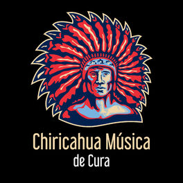 Album cover of Chiricahua Música de Cura - Meditação Xamânica, Música Nativa Americana, Jornada Tribal do Espírito Indiano