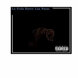 Album cover of La Cola Entre las Patas