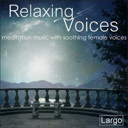 Album cover of Relaxing Voices - meditation music with soothing female voices