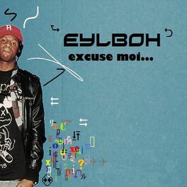 Eylboh Excuse Moi Siffles Avec Moi Lyrics And Songs Deezer