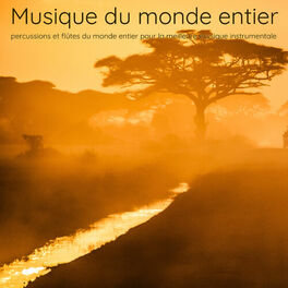 Album cover of Musique du monde entier – Percussions et flûtes du monde entier pour la meilleure musique instrumentale