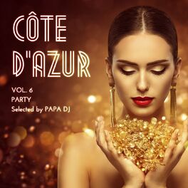 Album cover of Côte D'Azur Party, Vol. 6 (Selected by Papa DJ)