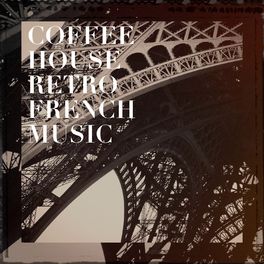 Album cover of Coffee house retro french music