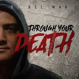 Album cover of Through Your Death