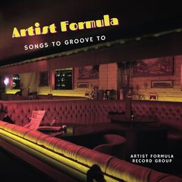 Album cover of Artist Formula Songs to Groove to
