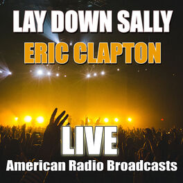 Album cover of Lay Down Sally (Live)