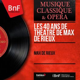 Album cover of Les 40 ans de théâtre de Max de Rieux (Mono Version)