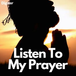 Album cover of Listen To My Prayer