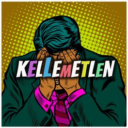 Album picture of Kellemetlen