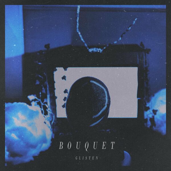 Bouquet - Glisten [single] (2021)