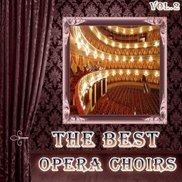 Album cover of The Best Opera Choirs, Vol. 2