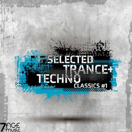 Album cover of Selected Trance & Techno Classics, Vol. 1