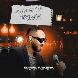 Album cover of Deixa de Ser Trouxa