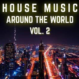 Album cover of House Music Around the World, Vol. 2