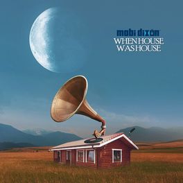 Album cover of When House Was House