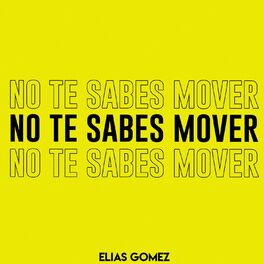 Album cover of No Te Sabes Mover
