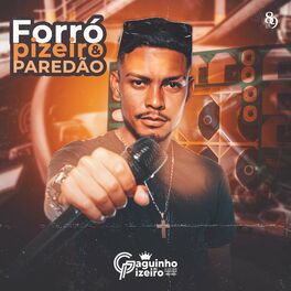 Album cover of Forró, Pizeiro e Paredão