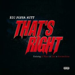Album cover of That's Right (feat. Lil Wayne,Dyse & Nos Insidious)