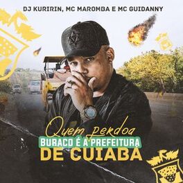 Album cover of Quem Perdoa Buraco É a Prefeitura de Cuiaba