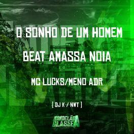 Album cover of O Sonho de um Homem ! - Beat Amassa Noia