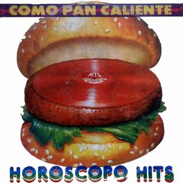 Album cover of Como Pan Caliente (Horóscopo Hits)