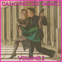 Album cover of Dancing the Tango, Vol. 2