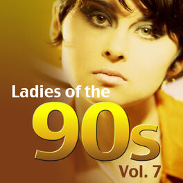 Album cover of Ladies of the 90s Vol.7