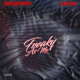 Album cover of Freaky As Me