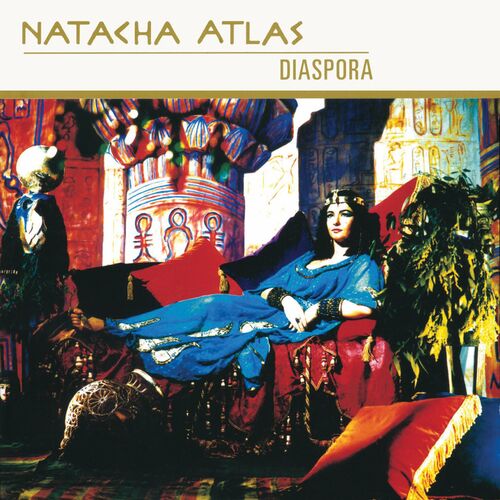 Diaspora by Natacha Atlas - Reviews & Ratings on Musicboard