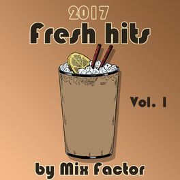 Album cover of Fresh Hits - 2017 - Vol. 1