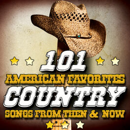Album cover of 101 American Favorites - Country Songs from Then & Now