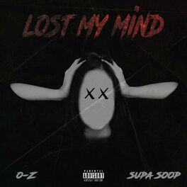 Album cover of Lost My Mind (feat. Supa Soop)