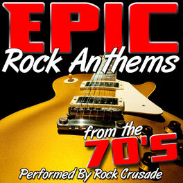 Album cover of Epic Rock Anthems from the 70's