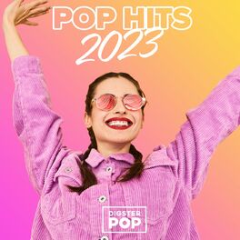 Album cover of Pop Hits 2023 by Digster Pop