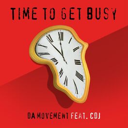 Album cover of Time To Get Busy (feat. CDJ)