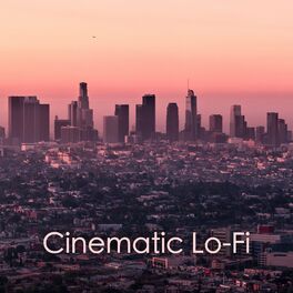 Album cover of Cinematic Lo-Fi