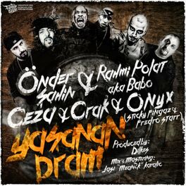 Album cover of Yaşanan Dram (feat. Sticky Fingaz, Fredro Starr, Babo, Ceza & Crak) [Remix]