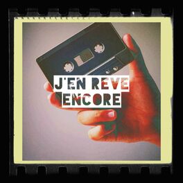 Album cover of J'en rêve encore