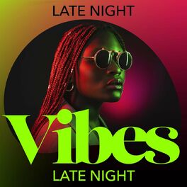 Album cover of Late Night Vibes