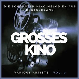 Album cover of Grosses Kino (Die schönsten Kino Melodien aus Deutschland), Vol. 5