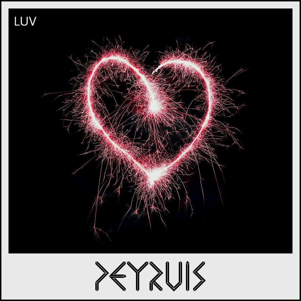 Luv feat. Luv Peyruis (ft. Anna Zitnikova. Hustle Peyruis.