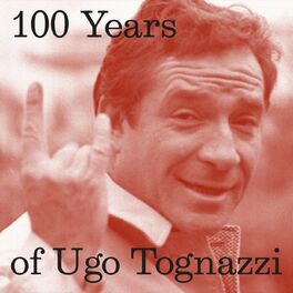 Album cover of 100 Years of Ugo Tognazzi