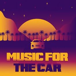 Album cover of Music For The Car