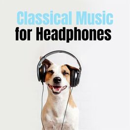Album cover of Classical Music for Headphones