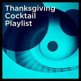 Album cover of Thanksgiving Cocktail Playlist