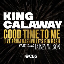 Album cover of Good Time To Me (feat. Lainey Wilson) (Live From Nashville's Big Bash)